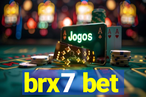 brx7 bet